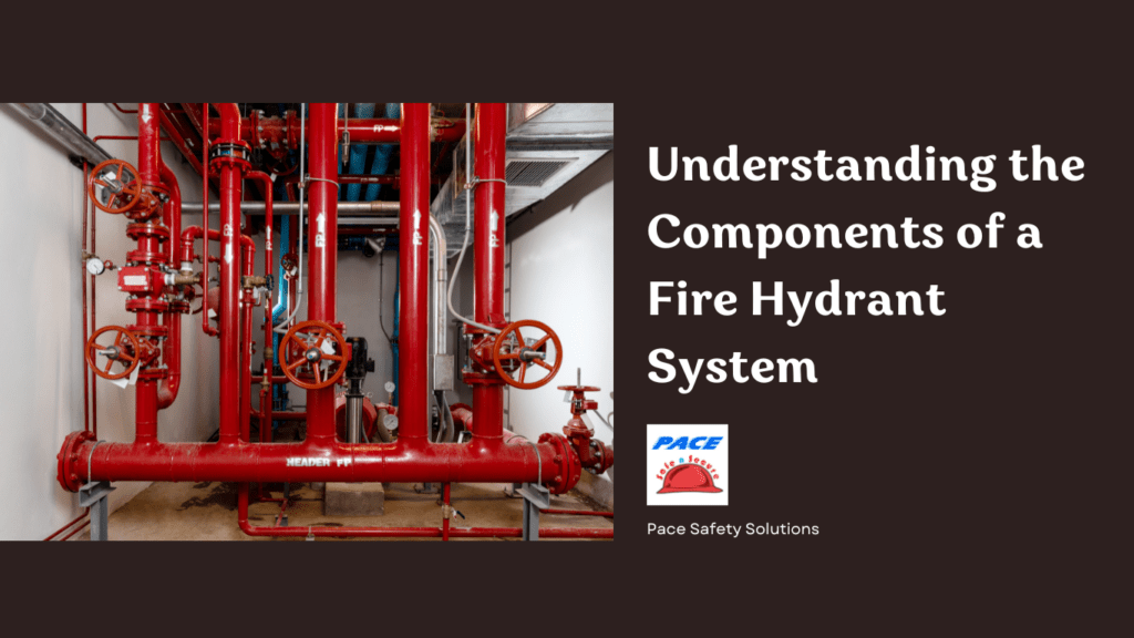 Understanding the Components of a Fire Hydrant System